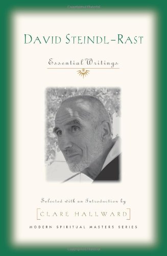 Essential Writings Br. David Steindl-Rast