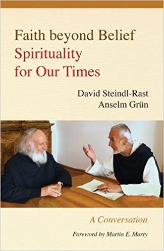 Faith Beyond Belief book cover with David Steindl-Rast, Anselm Grün